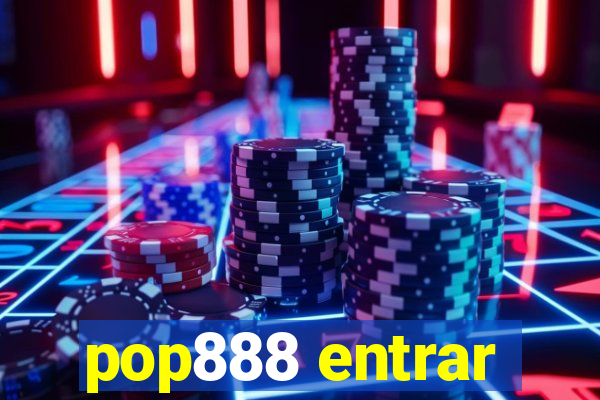 pop888 entrar